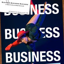 BUSINESS BUSINESS BUSINESS To Debut This May At Circus Academy