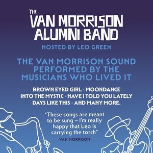 THE VAN MORRISON ALUMNI BAND to Launch Weekly London Residency