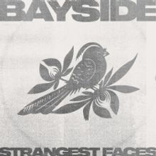 Bayside Release New Single 'Strangest Faces'