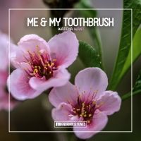 Me & My Toothbrush Releases First Single of 2022 'Watcha Want'