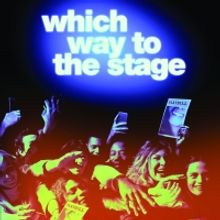 Review: WHICH WAY TO THE STAGE at Signature Theatre