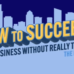 The Riverdale Repertory Company To Present HOW TO SUCCEED With A Modern Twist