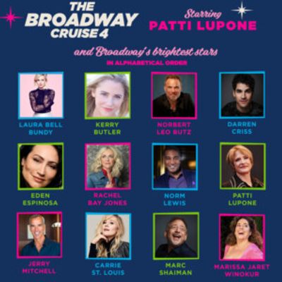 Patti LuPone, Darren Criss, Laura Bell Bundy and More Set for THE BROADWAY CRUISE