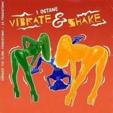 VIDEO: Dancehall Star I-Octane Drops 'Vibrate & Shake' Music Video