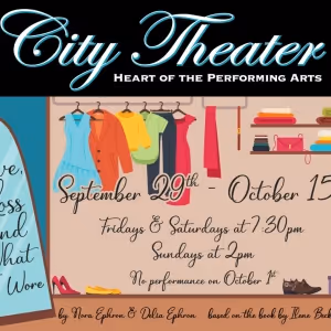 LOVE, LOSS, AND WHAT I WORE Comes to City Theater in Biddeford