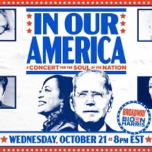 VIDEO: Watch 70+ Stars in IN OUR AMERICA: A Concert for the Soul of the Nation