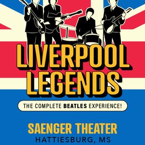 LIVERPOOL LEGENDS to Bring Complete Beatles Experience to Hattiesburg