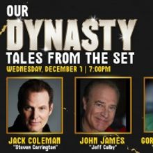 Jack Coleman, John James & Gordon Thomsom Team Up for OUR DYNASTY: TALES FROM THE SET