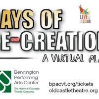 Bennington Performing Arts Center Presents DAYS OF RE-CREATION