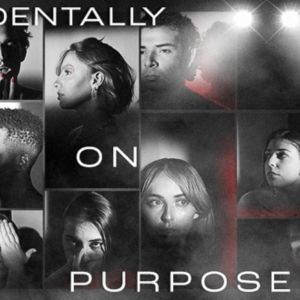 Cal State Fullerton to Present ACCIDENTALLY ON PURPOSE Next Month