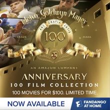 Fandango at Home and Rotten Tomatoes Celebrate MGM with 100 Film Collection