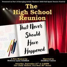 THE HIGH SCHOOL REUNION THAT NEVER SHOULD HAVE HAPPENED to Premiere at Spark Theatre