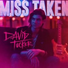 David Tucker Releases Next Smash Single 'Miss Taken'