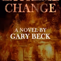 Gary Becks Novel EXTREME CHANGE Released