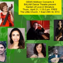 BALAM Dance Theatre Debuts GARDEN OF LOVE IN MINIATURE at Gotham Early Music Scene's…