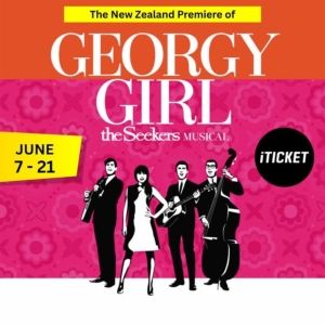 Review: GEORGY GIRL - THE SEEKERS MUSICAL at Off Broadway Papakura, Auckland