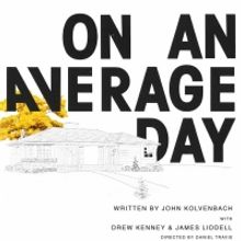 LA Premiere Of ON AN AVERAGE DAY Opens At The Complex Hollywood This October