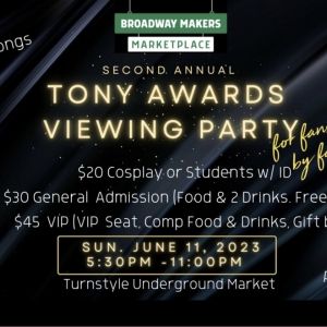 Broadway Makers Marketplace To Host Underground Tony Awards Viewing Party This Sunday