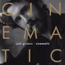 Exclusive: Listen to 'Skyfall' from Josh Groban's New CINEMATIC Album