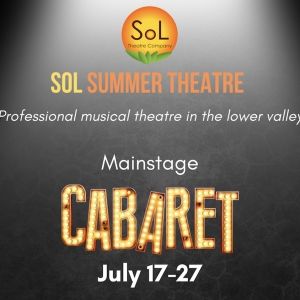 SoL Summer Theatre Will Perform CABARET This Summer