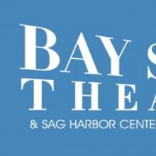 Bay Street Theater Cancels Weekend Events in March Due to COVID-19