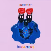 Introvert Releases New Single 'Dreamers'