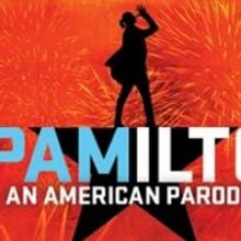 SPAMILTON: AN AMERICAN PARODY Announced at Bucks County Playhouse