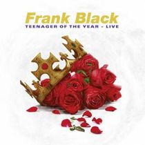 Frank Black to Release TEENAGER OF THE YEAR – LIVE LP