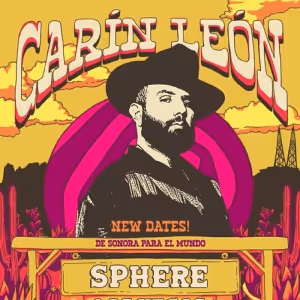Carín León Extends Sphere Residency with New Dates