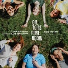 World Premiere Of OH, TO BE PURE AGAIN Announced At Actor's Express