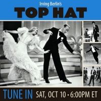 Concord Theatricals and Turner Classic Movies Host Viewing Party of TOP HAT