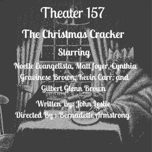 THE CHRISTMAS CRACKER Audio Play to Debut at Open-Door Playhouse