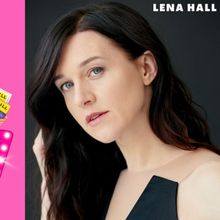 Lena Hall Chats IN DREAMS On BREAKING THE CURTAIN PODCAST