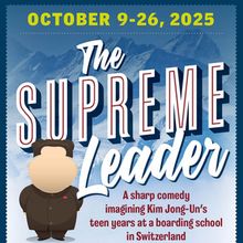 East Coast Premiere Of THE SUPREME LEADER to be Presented at Mile Square Theatre