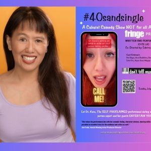 Interview: Joyce Lao Is Refining #40SANDSINGLE at Don't Tell Mama Ahead of the Fringe