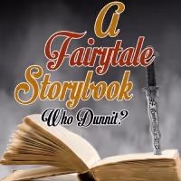 Way Off Broadway To Host A FAIRYTALE STORYBOOK WHO DUNNIT?