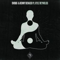 DVBBS & Benny Benassi Drop 'Body Mind Soul' Featuring Kyle Reynolds