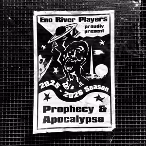 Eno River Players Unveils 2025-2026 Season: Prophecy And Apocalypse