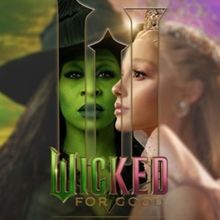 Ya disponible la Banda sonora de WICKED: FOR GOOD en plataformas digitales