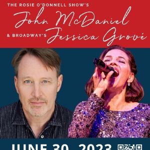 Broadway's John McDaniel And Jessica Grové: One-Night-Only Cabaret At The Encore…