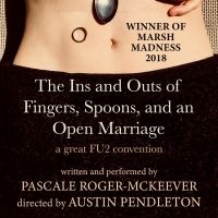 THE INS AND OUTS OF FINGERS, SPOONS, AND OPEN MARRIAGE Comes To The United Solo Festi