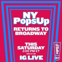 NY PopsUp Returns to Broadway Today For a 'Special Reunion'