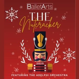 Ballet Arts And The Adelphi Orchestra Will Perform THE NUTCRACKER
