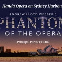THE PHANTOM OF THE OPERA Will Celebrate 40th Anniversary on Sydney Harbour in 2026
