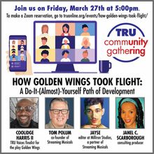 TRU to Present 'How Golden Wings Took Flight: A Do-It-(Almost)-Yourself Path Of…