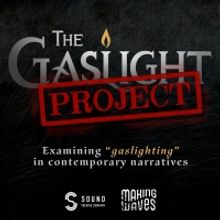 Sound Theatre to Kick Off GASLIGHT PROJECT Series Featuring Cast Talkbacks, Comedy Se