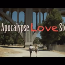VIDEO: Watch the Trailer for APOCALYPSE LOVE STORY