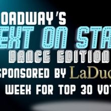 Last Week to Vote for Next on Stage: Dance Edition Top 30!