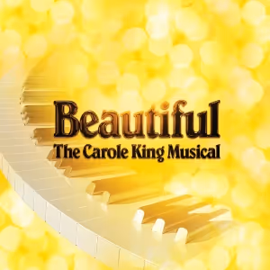 Cast Announced For BEAUTIFUL: THE CAROLE KING MUSICAL At La Mirada Theatre For The…
