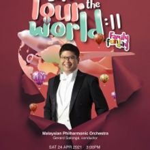 Malaysian Philharmonic Orchestra Presents Family Fun Day Concert LET'S TOUR THE WORLD